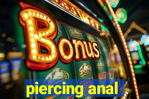 piercing anal